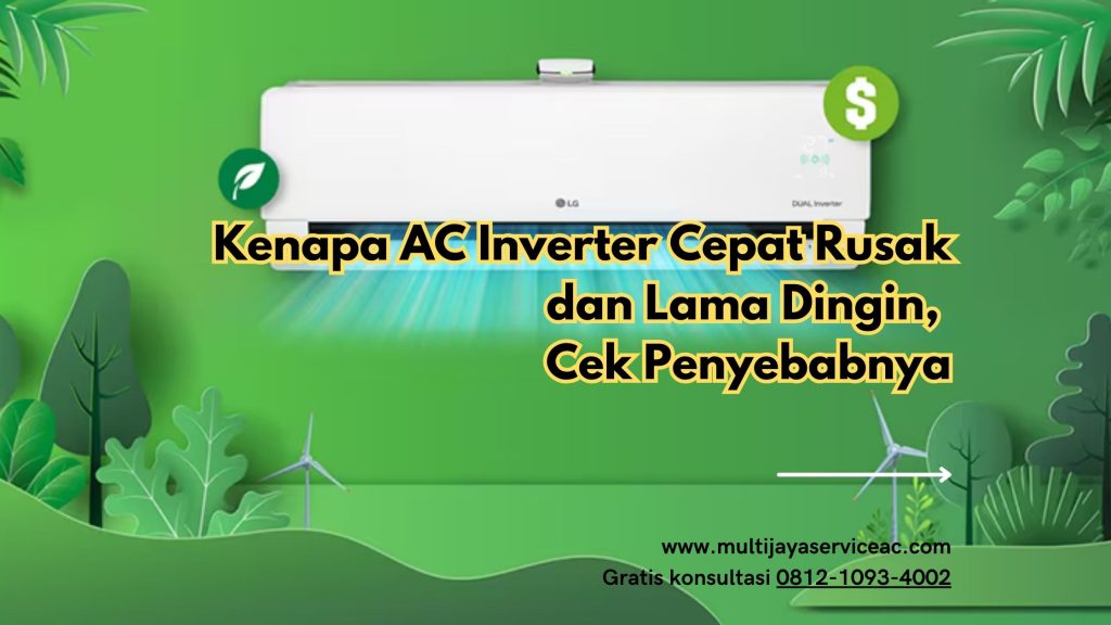 Kenapa AC Inverter Cepat Rusak dan Lama Dingin, Cek Penyebabnya