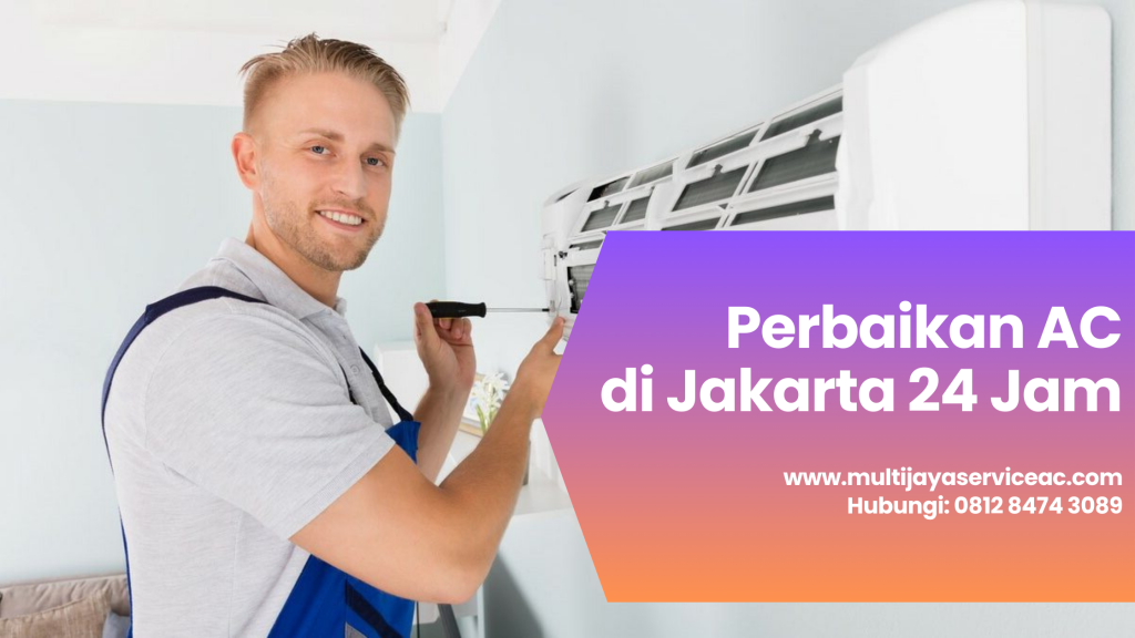 layanan perbaikan ac di jakarta 24jam