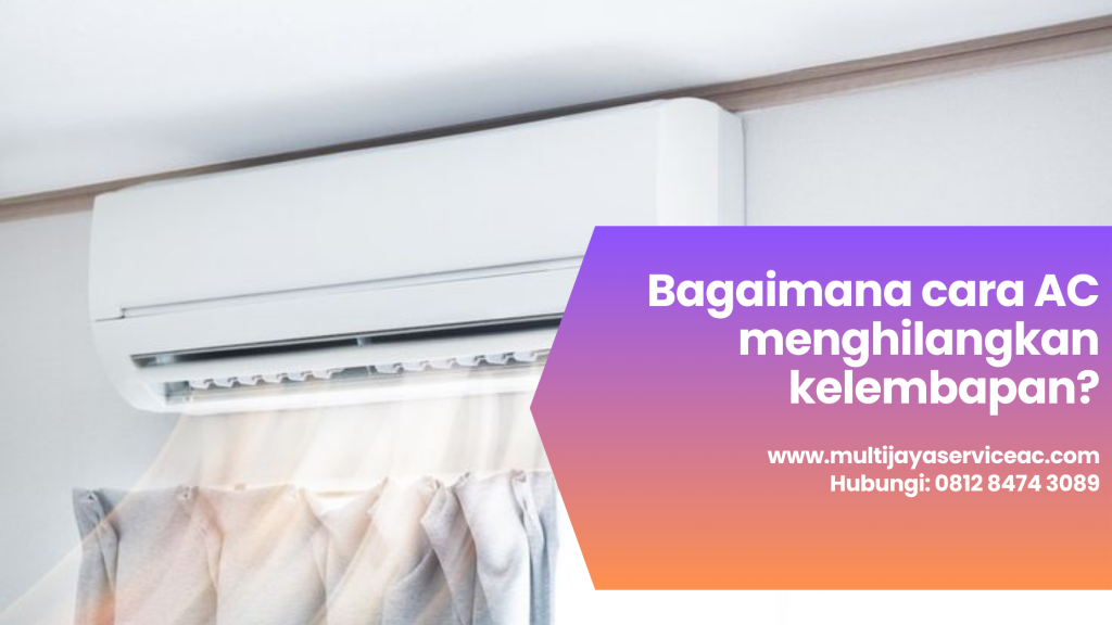Bagaimana cara AC menghilangkan kelembapan