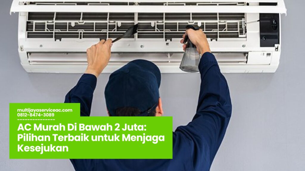 AC Murah Di Bawah 2 Juta