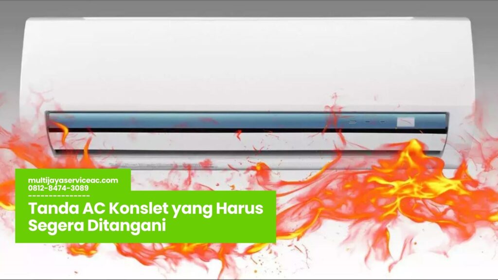 Tanda AC Konslet, Service AC Jakarta Selatan, Perbaikan AC Konslet, Teknisi AC Profesional, Cek AC Konslet