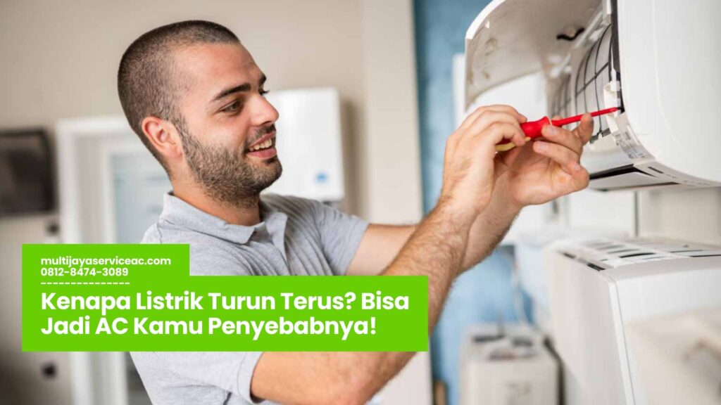 Kenapa Listrik Turun Terus? Bisa Jadi AC Kamu